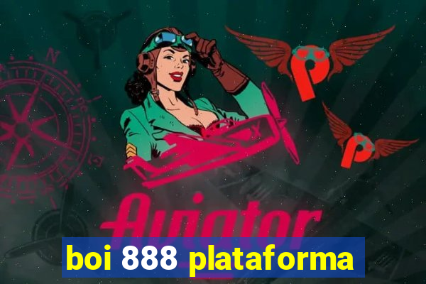 boi 888 plataforma